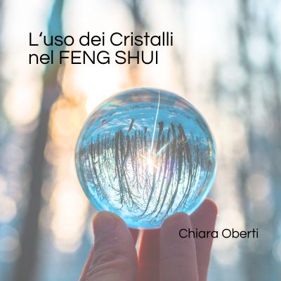 L'uso dei CRISTALLI nel Feng Shui